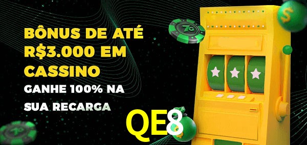 QE8 melhor bônus de depósito